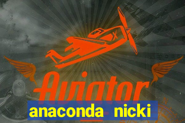 anaconda nicki minaj anaconda