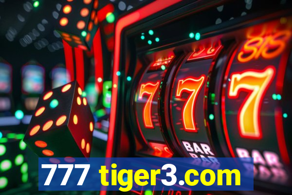 777 tiger3.com