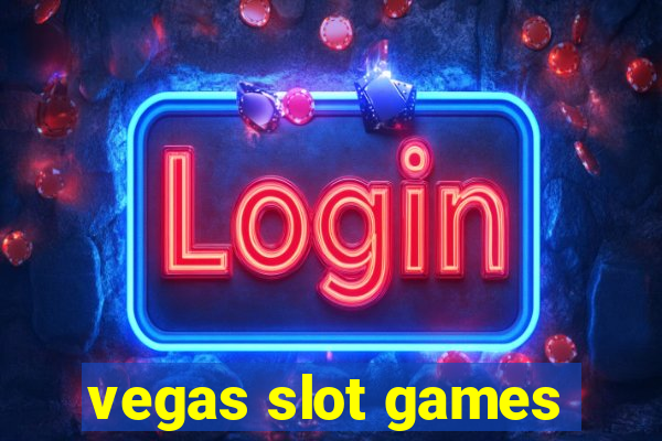 vegas slot games