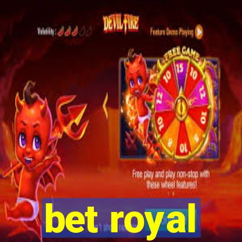 bet royal