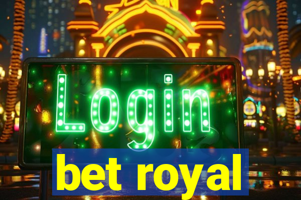 bet royal