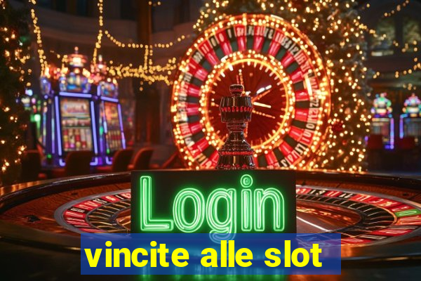 vincite alle slot