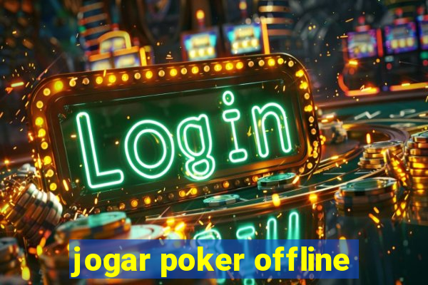 jogar poker offline