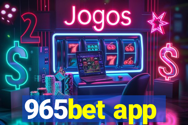 965bet app