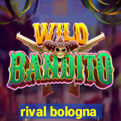 rival bologna