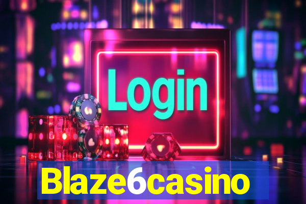 Blaze6casino