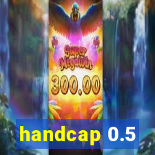 handcap 0.5