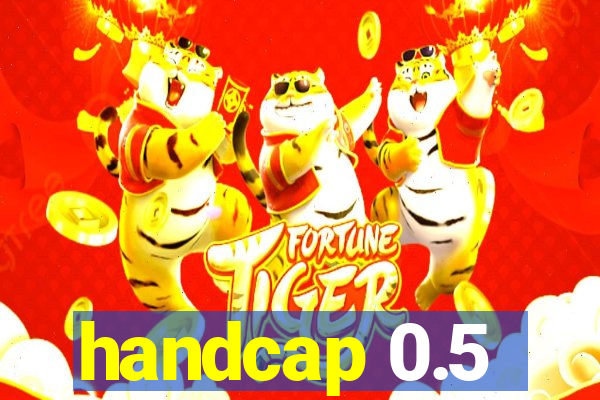 handcap 0.5