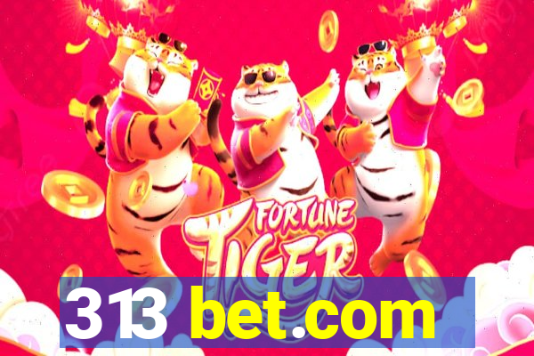 313 bet.com