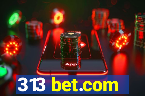 313 bet.com