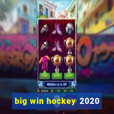 big win hockey 2020