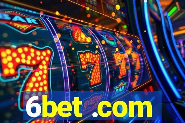 6bet .com