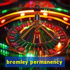 bromley permanency