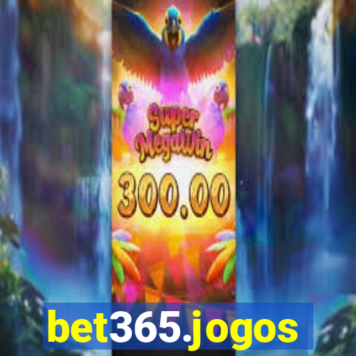 bet365.jogos