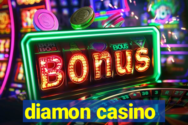 diamon casino