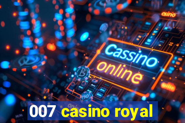 007 casino royal