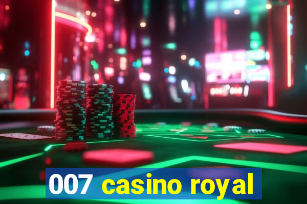 007 casino royal