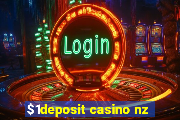 $1deposit casino nz