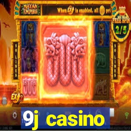 9j casino