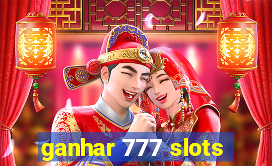 ganhar 777 slots