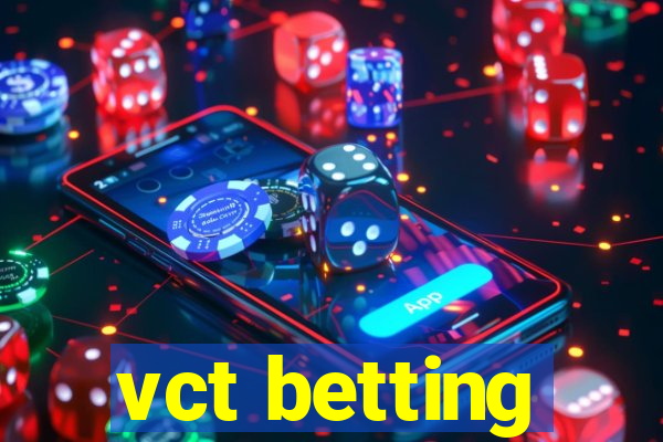 vct betting