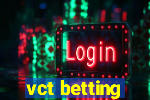 vct betting