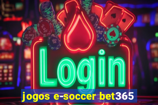 jogos e-soccer bet365