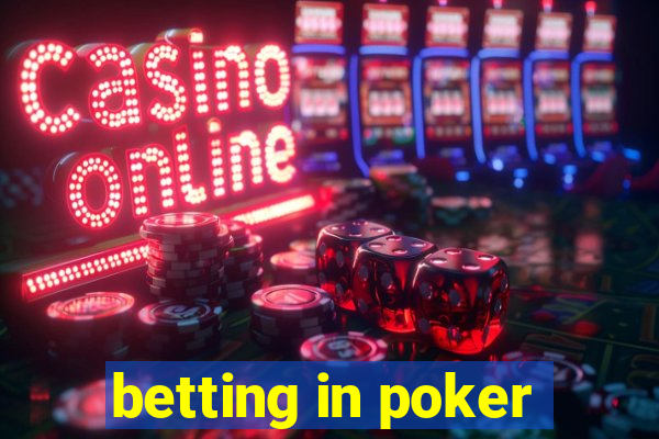 betting in poker