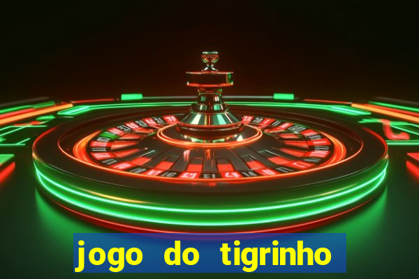 jogo do tigrinho fortune 777