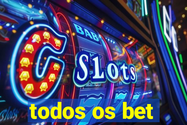 todos os bet