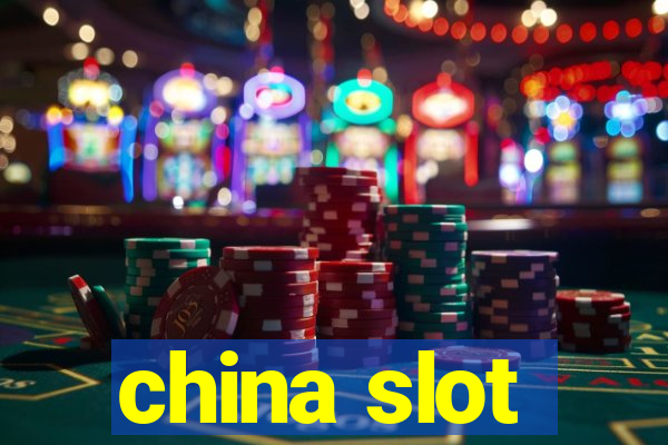 china slot