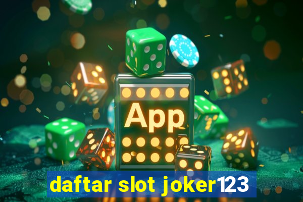 daftar slot joker123