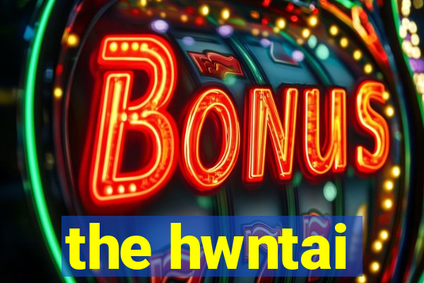 the hwntai