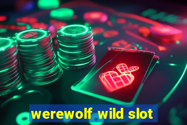 werewolf wild slot