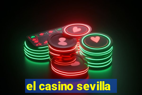 el casino sevilla