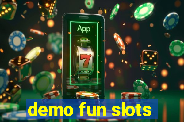 demo fun slots