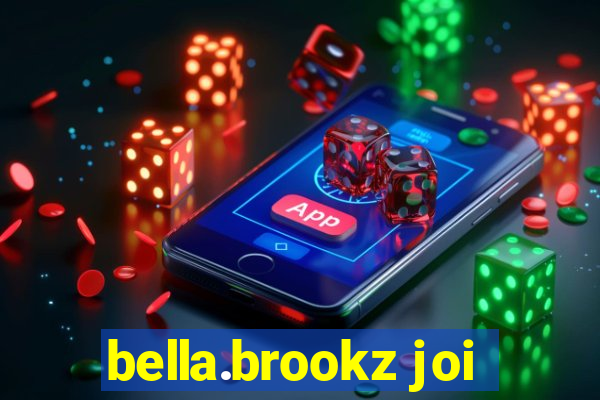 bella.brookz joi