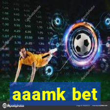 aaamk bet