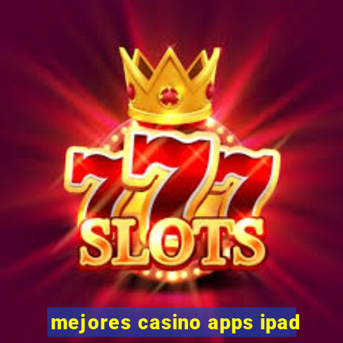 mejores casino apps ipad