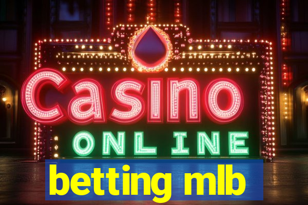 betting mlb