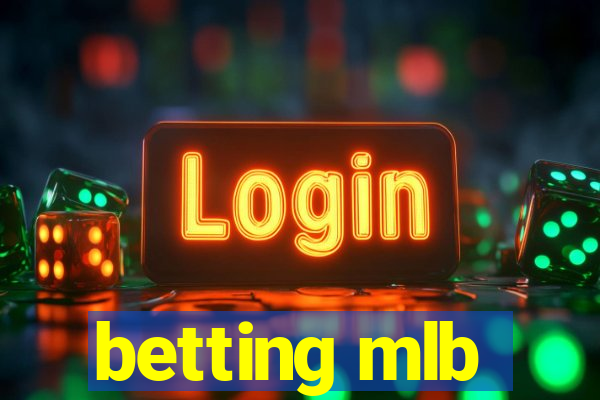 betting mlb