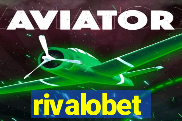 rivalobet