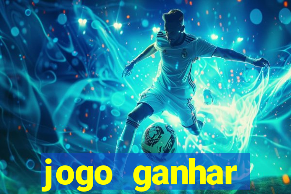 jogo ganhar dinheiro online