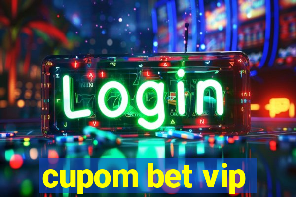 cupom bet vip