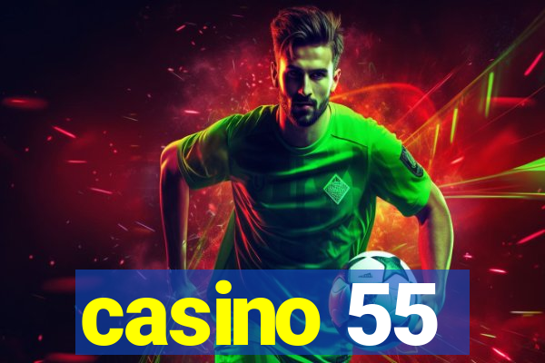 casino 55