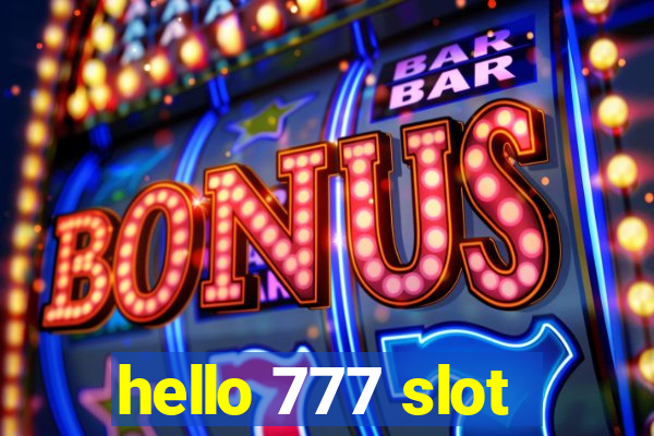 hello 777 slot