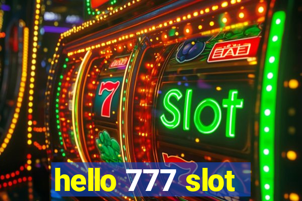 hello 777 slot