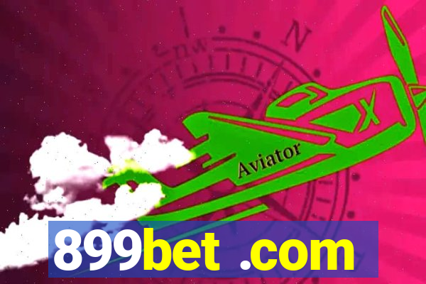 899bet .com