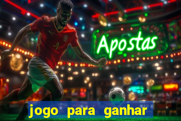 jogo para ganhar dinheiro no celular