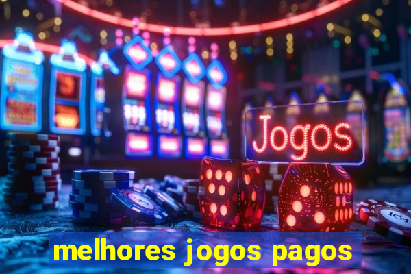 melhores jogos pagos